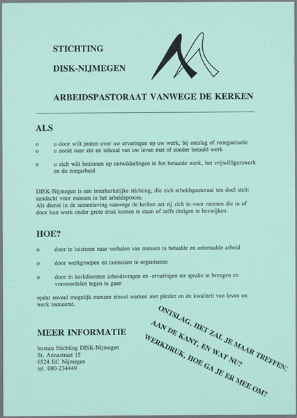 Stichting DISK-Nijmegen. Affiche "Ontslag, het zal je maar treffen! Aan de kant, en wat nu? Werkdruk, hoe ga je er mee om?"